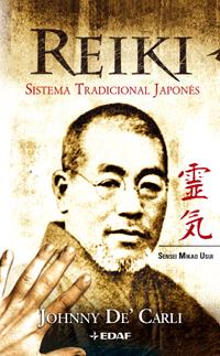 REIKI, SISTEMA TRADICIONAL JAPONES | 9788441415669 | DE' CARLI, JOHNNY | Galatea Llibres | Librería online de Reus, Tarragona | Comprar libros en catalán y castellano online