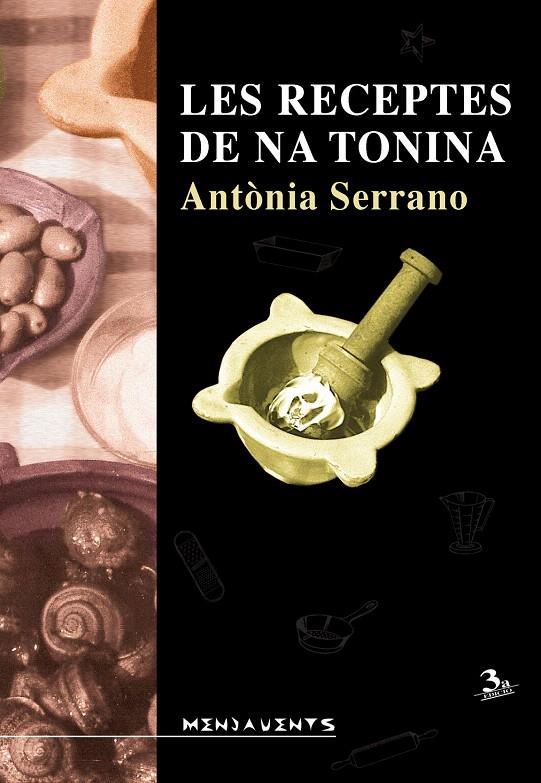 LES RECEPTES DE NA TONINA | 9788417113476 | SERRANO DARDER, ANTÒNIA | Galatea Llibres | Llibreria online de Reus, Tarragona | Comprar llibres en català i castellà online