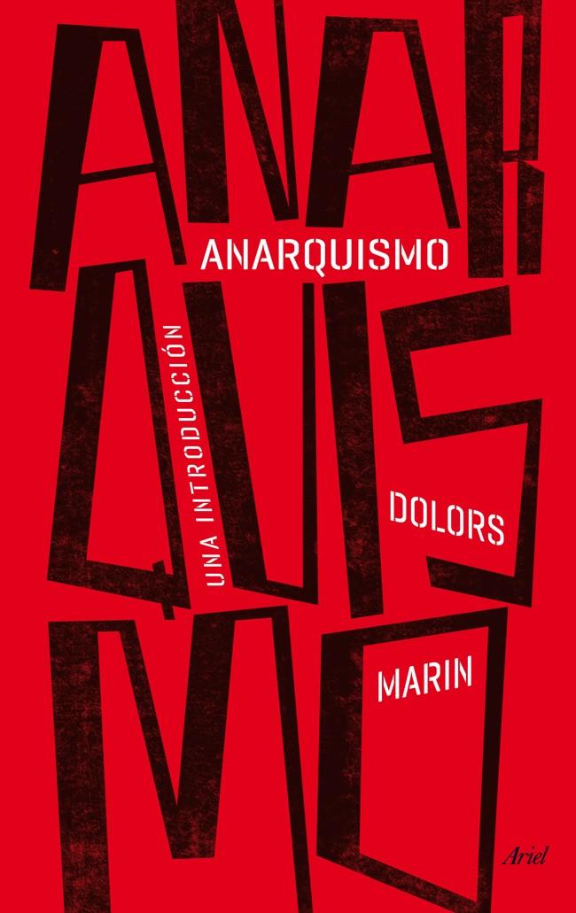 ANARQUISMO. UNA INTRODUCCIÓN | 9788434417885 | MARIN, DOLORS | Galatea Llibres | Llibreria online de Reus, Tarragona | Comprar llibres en català i castellà online