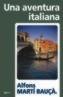 AVENTURA ITALIANA, UNA | 9788497911252 | MARTÍ BAUÇÀ, ALFONS | Galatea Llibres | Librería online de Reus, Tarragona | Comprar libros en catalán y castellano online