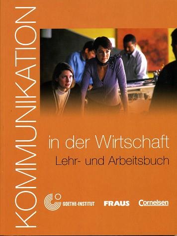 KOMMUNIKATION IN DER WIRTSCHAFT: LEHR- UND ARBEITSBUCH | 9783464212363 | LÉVY-HILLERICH, DOROTHEA/FEARNS, ANNALIESE | Galatea Llibres | Llibreria online de Reus, Tarragona | Comprar llibres en català i castellà online