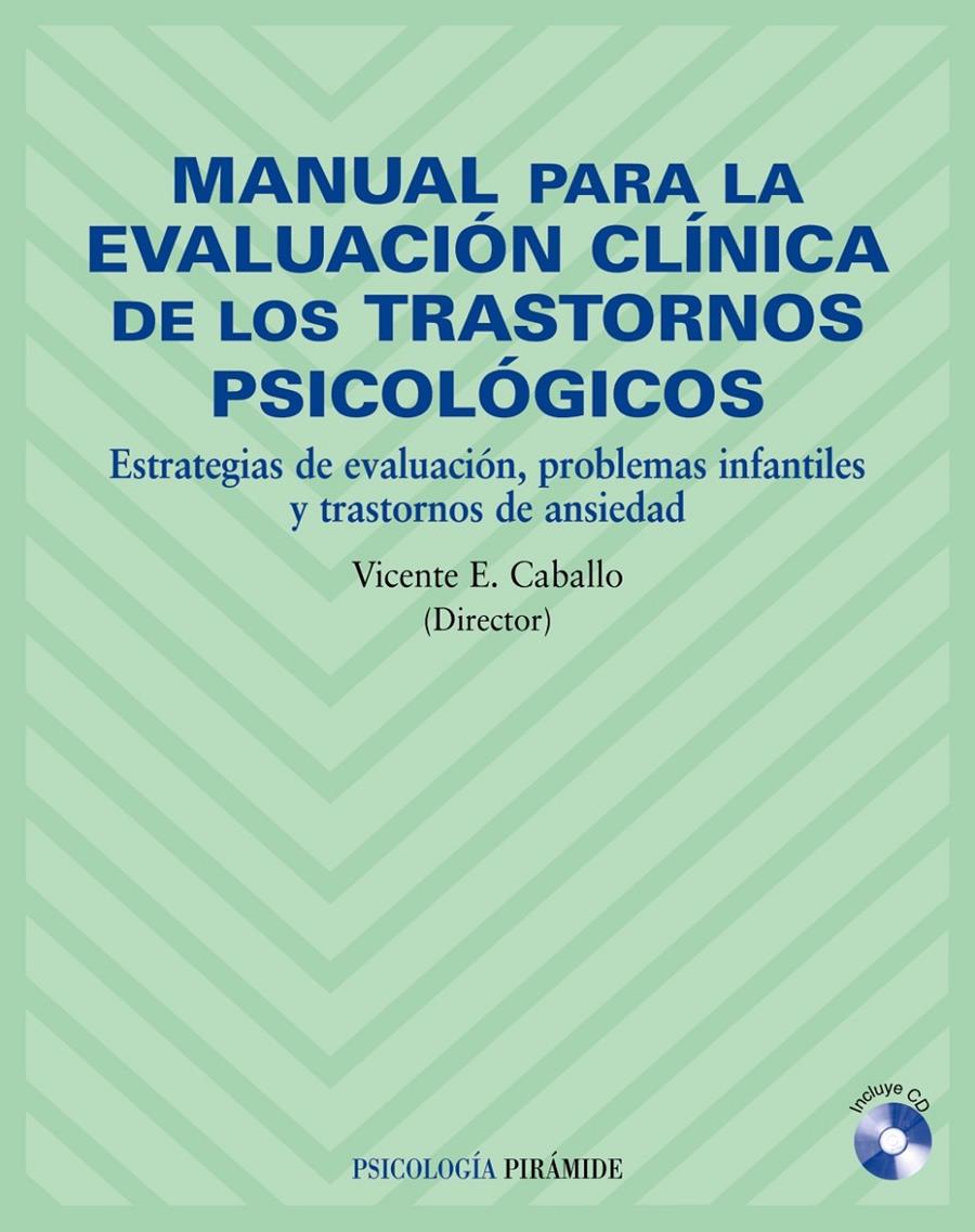 MANUAL PARA LA EVALUACION CLINICA DE LOS TRASTORNOS PSICOLOG | 9788436819984 | CABALLO MANRIQUE, VICENTE E. ,   DIR. | Galatea Llibres | Librería online de Reus, Tarragona | Comprar libros en catalán y castellano online