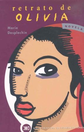 RETRATO DE OLIVIA | 9788432310102 | DESPLECHIN, MARIE | Galatea Llibres | Llibreria online de Reus, Tarragona | Comprar llibres en català i castellà online