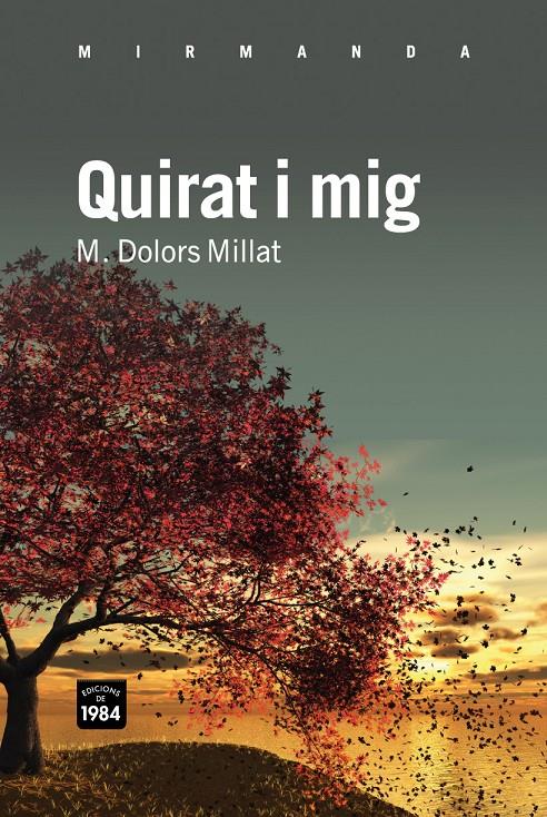 QUIRAT I MIG | 9788492440757 | MILLAT LLUSÀ, M. DOLORS | Galatea Llibres | Llibreria online de Reus, Tarragona | Comprar llibres en català i castellà online