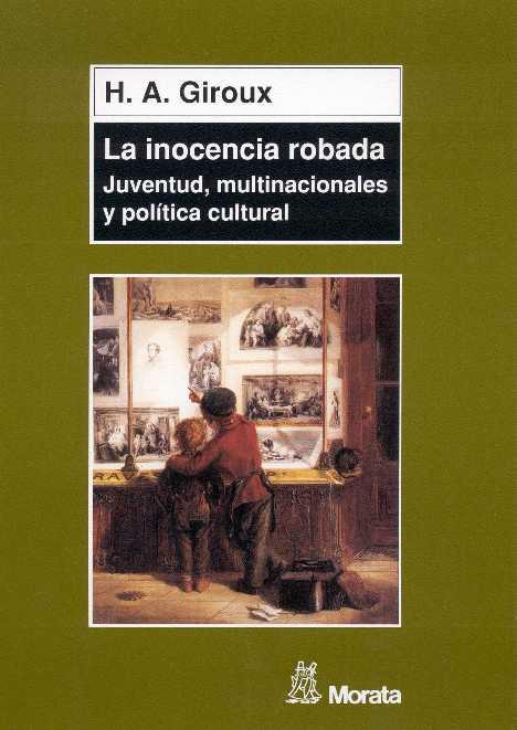 INOCENCIA ROBADA, LA | 9788471124784 | GIROUX, HENRY A.  | Galatea Llibres | Librería online de Reus, Tarragona | Comprar libros en catalán y castellano online