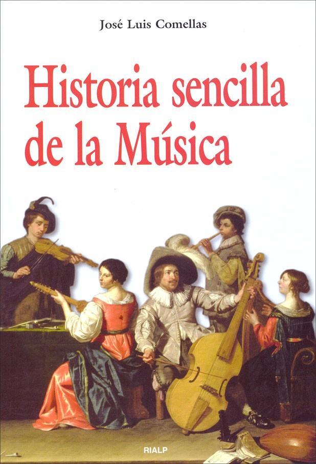 HISTORIA SENCILLA DE LA MUSICA | 9788432136948 | COMELLAS,JOSE LUIS | Galatea Llibres | Llibreria online de Reus, Tarragona | Comprar llibres en català i castellà online