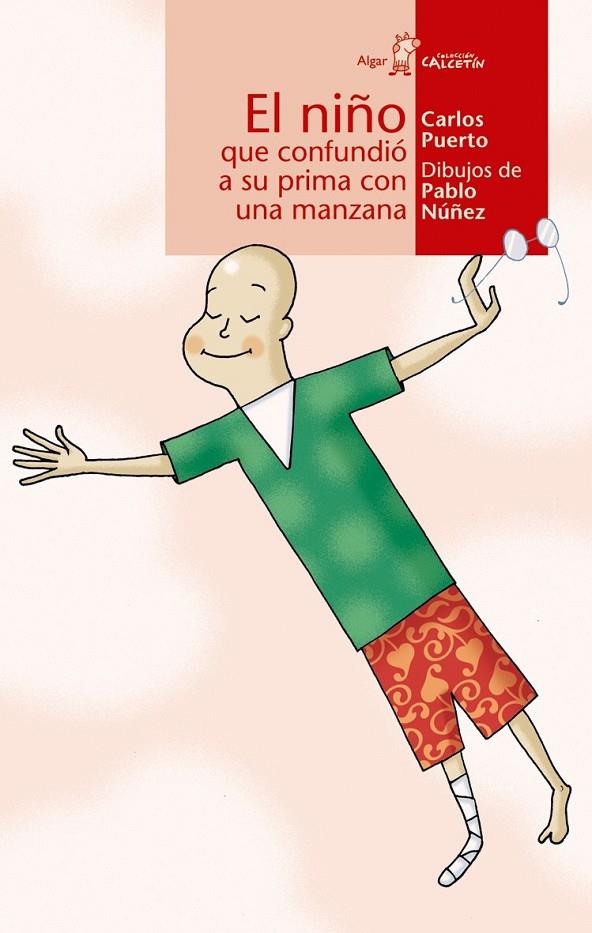 NIÑO QUE CONFUNDIO A SU PRIMA CON UNA MANZANA, EL | 9788495722829 | PUERTO, CARLOS/NÚÑEZ, PABLO | Galatea Llibres | Llibreria online de Reus, Tarragona | Comprar llibres en català i castellà online