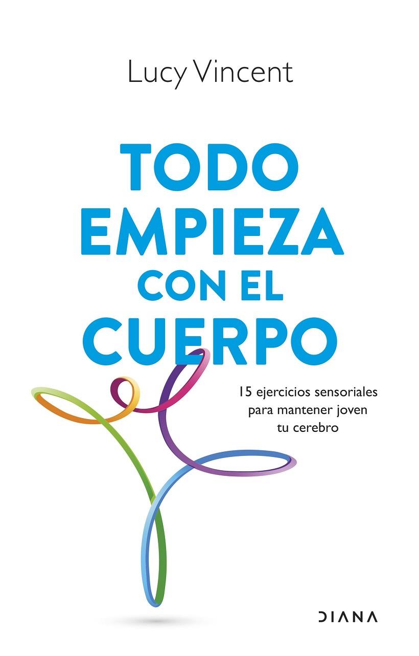 TODO EMPIEZA CON EL CUERPO | 9788411191593 | VINCENT, LUCY | Galatea Llibres | Llibreria online de Reus, Tarragona | Comprar llibres en català i castellà online