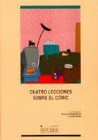 CUATRO LECCIONES SOBRE EL COMIC | 9788484270898 | BALLESTEROS, ANTONIO | Galatea Llibres | Librería online de Reus, Tarragona | Comprar libros en catalán y castellano online