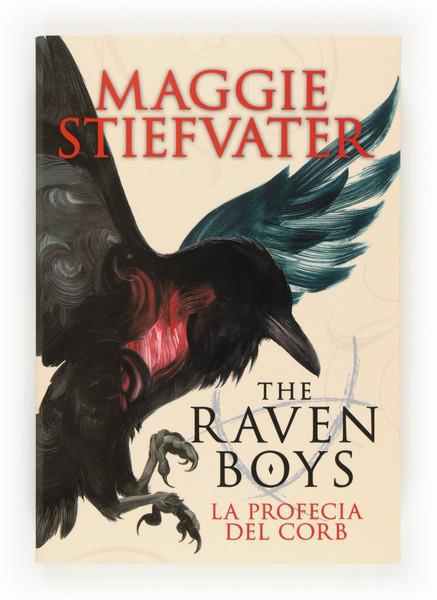 THE RAVEN BOYS LA PROFECIA DEL CORB | 9788466133739 | STIEFVATER, MAGGIE | Galatea Llibres | Llibreria online de Reus, Tarragona | Comprar llibres en català i castellà online