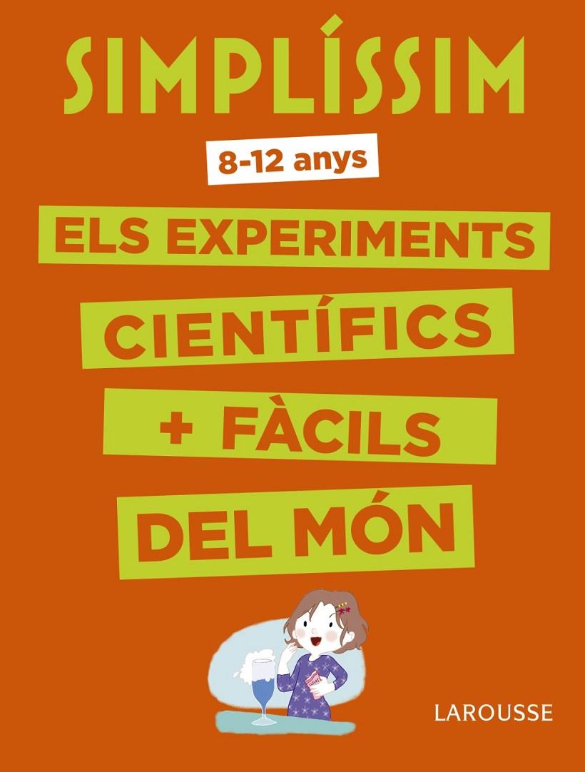 SIMPLíSSIM. ELS EXPERIMENTS CIENTíFICS MéS FàCILS DEL MóN | 9788416984916 | Galatea Llibres | Llibreria online de Reus, Tarragona | Comprar llibres en català i castellà online