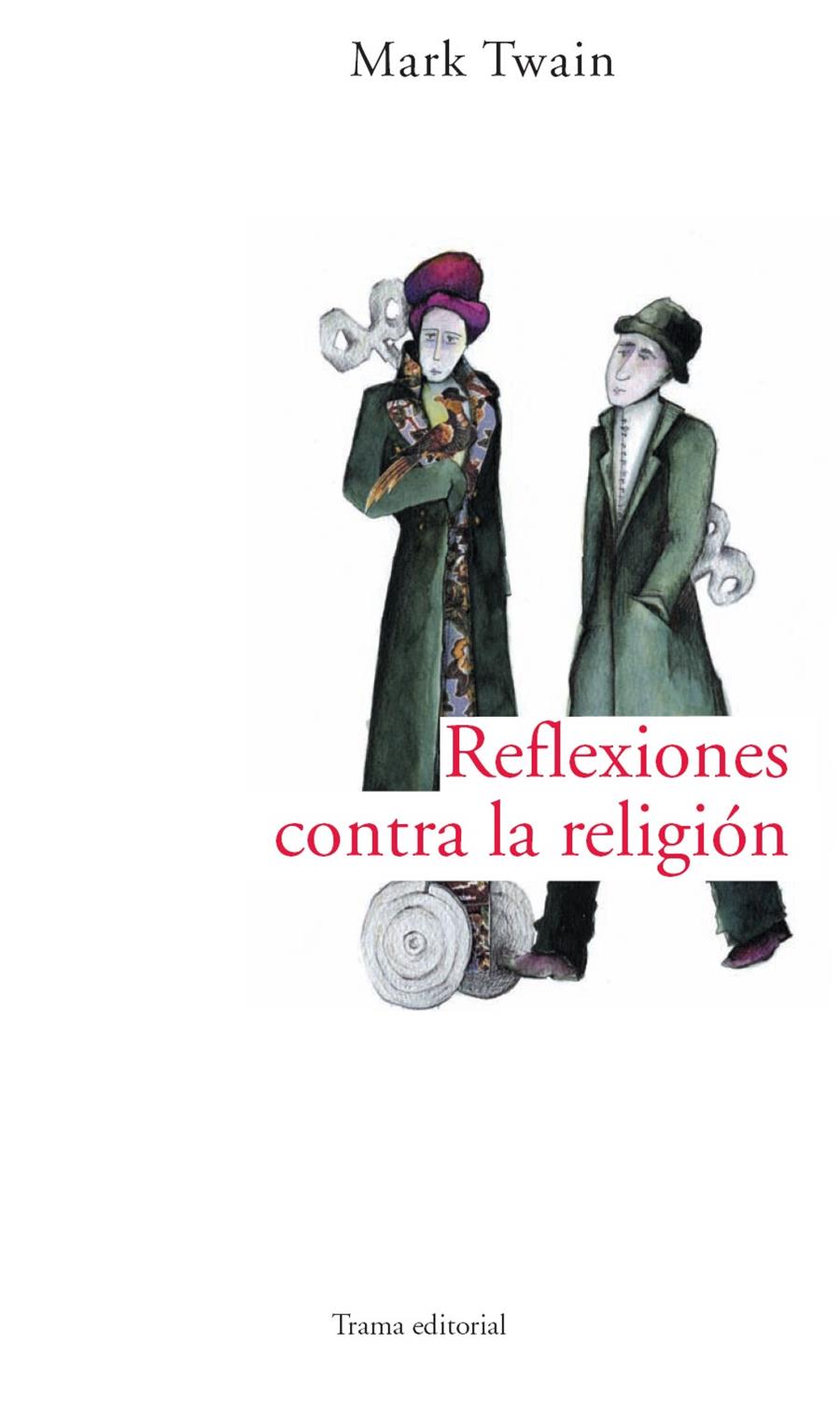 REFLEXIONES CONTRA LA RELIGION | 9788489239289 | TWAIN, MARK | Galatea Llibres | Librería online de Reus, Tarragona | Comprar libros en catalán y castellano online