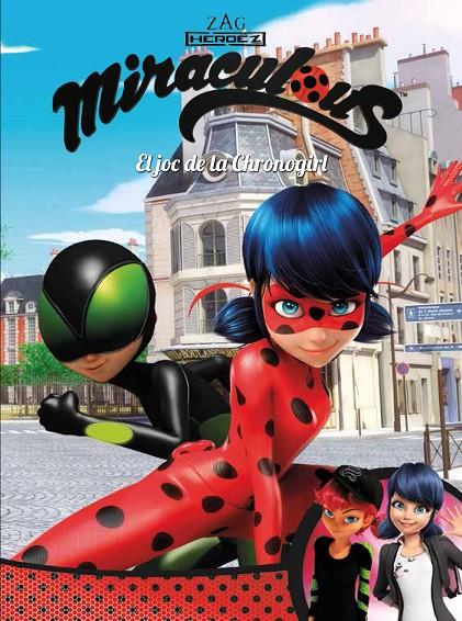 EL JOC DE LA CHRONOGIRL (MIRACULOUS CÒMIC) | 9788448849740 | Galatea Llibres | Llibreria online de Reus, Tarragona | Comprar llibres en català i castellà online