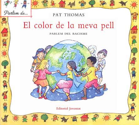 COLOR DE LA MEVA PELL, EL | 9788426136480 | THOMAS, PAT | Galatea Llibres | Llibreria online de Reus, Tarragona | Comprar llibres en català i castellà online