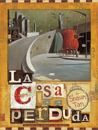 COSA PERDUDA, LA | 9788493559106 | TAN, SHAUN | Galatea Llibres | Llibreria online de Reus, Tarragona | Comprar llibres en català i castellà online