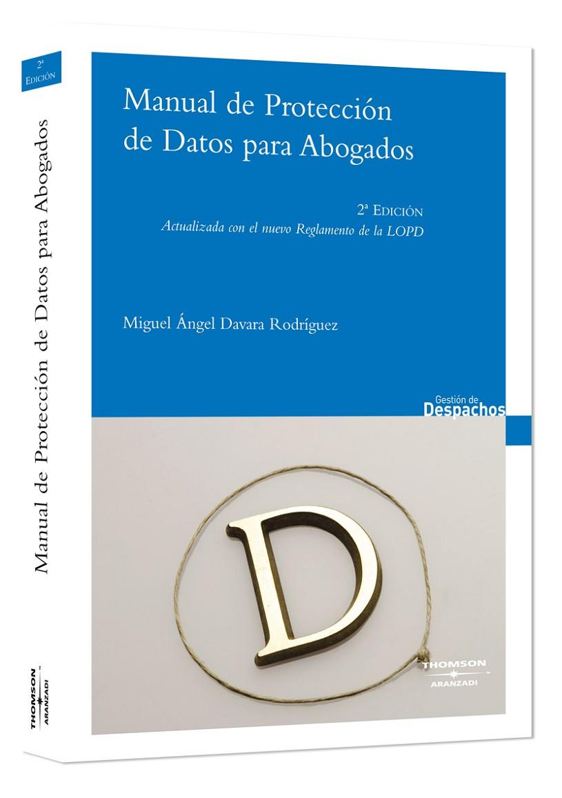 MANUAL DE PROTECCION DE DATOS PARA ABOGADOS | 9788483556740 | DAVARA, M.A. | Galatea Llibres | Llibreria online de Reus, Tarragona | Comprar llibres en català i castellà online