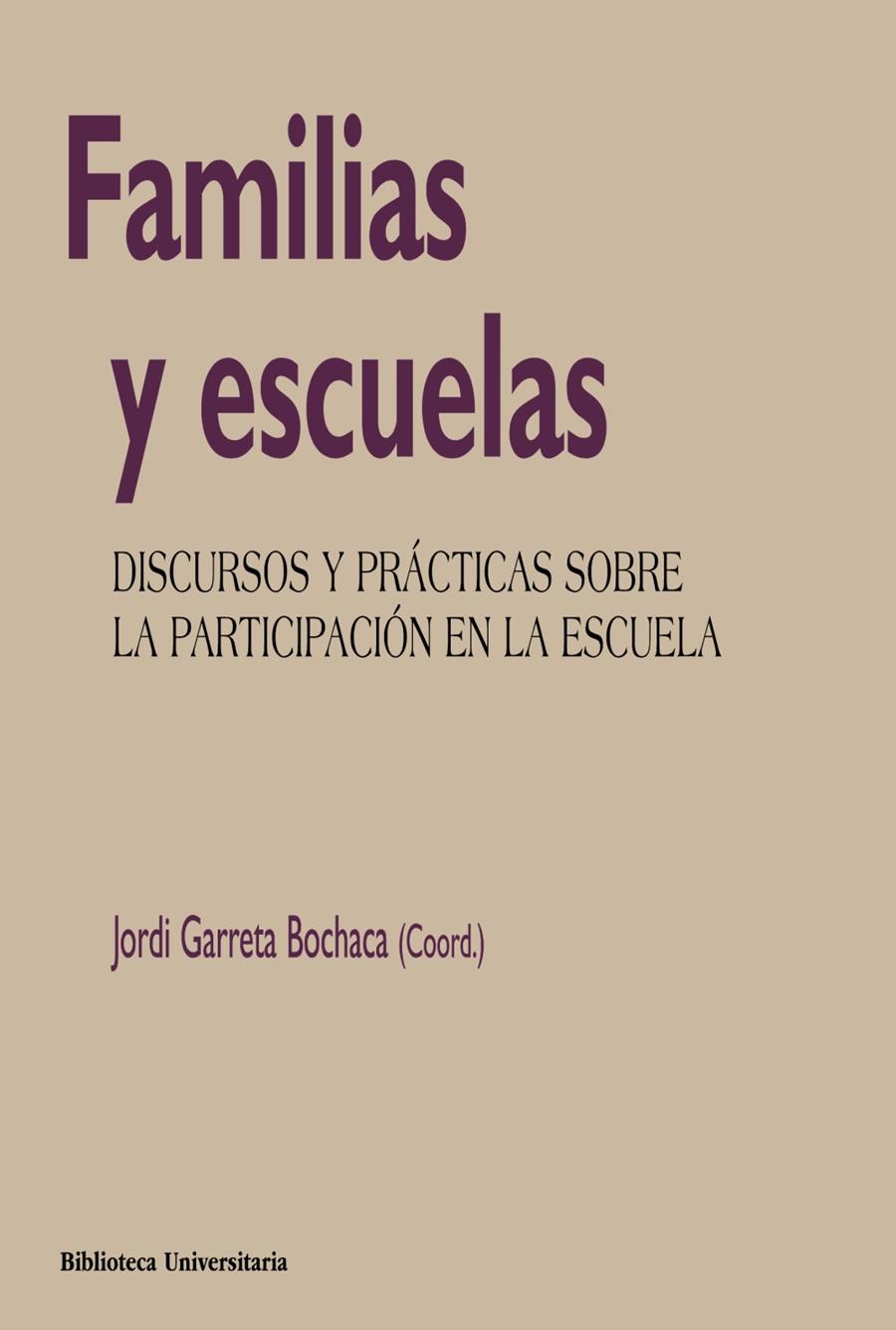 FAMILIAS Y ESCUELAS | 9788436837124 | GARRETA BOCHACA, JORDI | Galatea Llibres | Llibreria online de Reus, Tarragona | Comprar llibres en català i castellà online