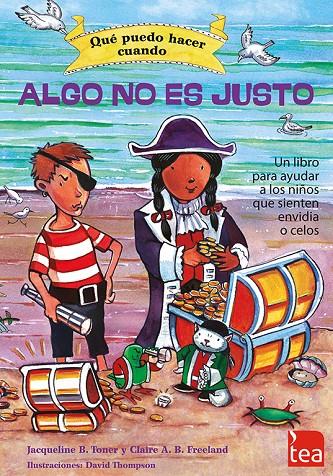 QUE PUEDO HACER CUANDO ALGO NO ES JUSTO | 9788416231256 | TONER, JACQUELINE B./FREELAND, CLAIRE A. B. | Galatea Llibres | Llibreria online de Reus, Tarragona | Comprar llibres en català i castellà online