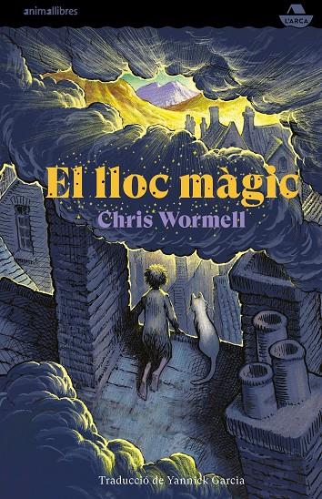 EL LLOC MAGIC | 9788417599669 | WORMELL, CHRIS | Galatea Llibres | Librería online de Reus, Tarragona | Comprar libros en catalán y castellano online