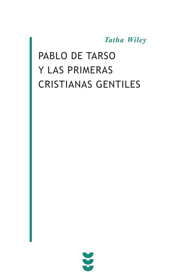 PABLO TARSO Y LAS PRIMERAS CRISTIANAS GENTILES | 9788430115822 | WILEY, T. | Galatea Llibres | Llibreria online de Reus, Tarragona | Comprar llibres en català i castellà online