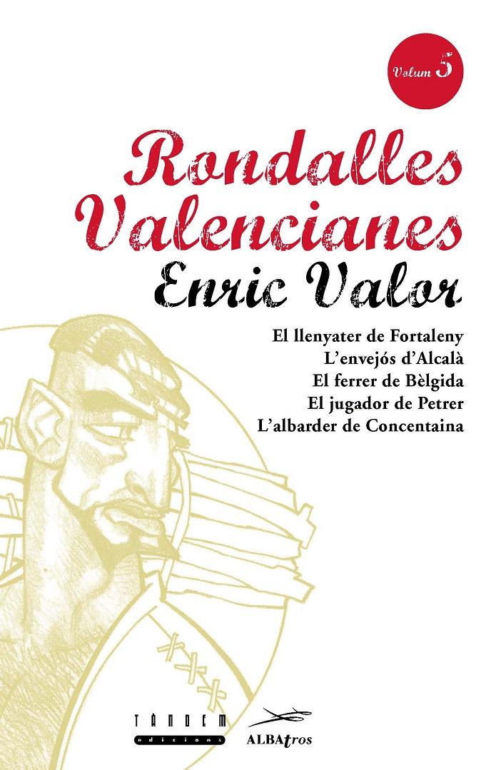 RONDALLES VALENCIANES. VOLUM 5 | 9788481310016 | VALOR VIVES, ENRIC/SERRANO LLÀCER, ROSA | Galatea Llibres | Librería online de Reus, Tarragona | Comprar libros en catalán y castellano online