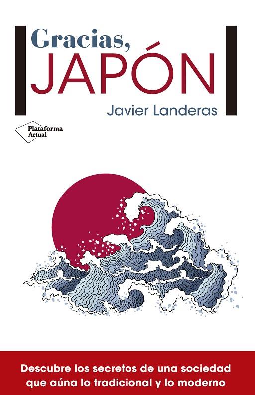 GRACIAS, JAPÓN | 9788417002121 | LANDERAS SAVADÍE, JAVIER | Galatea Llibres | Llibreria online de Reus, Tarragona | Comprar llibres en català i castellà online