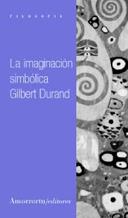 IMAGINACION SIMBOLICA DE GILBERT DURAN | 9789505183708 | DURAND, GILBERT | Galatea Llibres | Llibreria online de Reus, Tarragona | Comprar llibres en català i castellà online