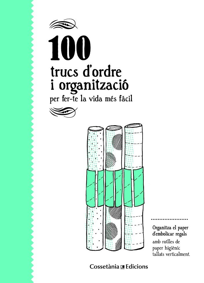 100 TRUCS D'ORDRE I ORGANITZACIÓ PER FER-TE LA VIDA MÉS FÀCIL | 9788490346136 | BESTARD VILÀ, AINA | Galatea Llibres | Llibreria online de Reus, Tarragona | Comprar llibres en català i castellà online