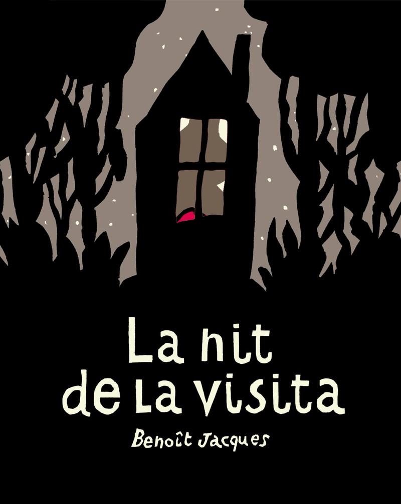 LA NIT DE LA VISITA | 9788417555634 | JACQUES, BENOÎT | Galatea Llibres | Llibreria online de Reus, Tarragona | Comprar llibres en català i castellà online