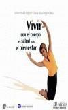 VIVIR CON EL CUERPO ES SALUD PARA EL BIENESTAR | 9788480331715 | SURIOL PUIGVERT, NOEMI | Galatea Llibres | Llibreria online de Reus, Tarragona | Comprar llibres en català i castellà online