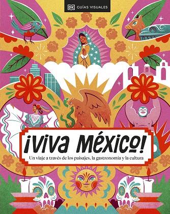 VIVA MÉXICO | 9780241686027 | DK | Galatea Llibres | Llibreria online de Reus, Tarragona | Comprar llibres en català i castellà online