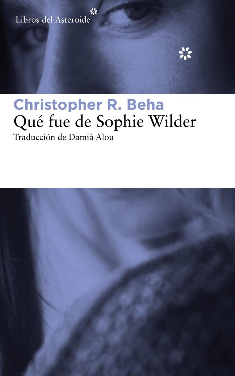 QUÉ FUE DE SOPHIE WILDER | 9788415625759 | BEHA, CHRISTOPHER R. | Galatea Llibres | Llibreria online de Reus, Tarragona | Comprar llibres en català i castellà online