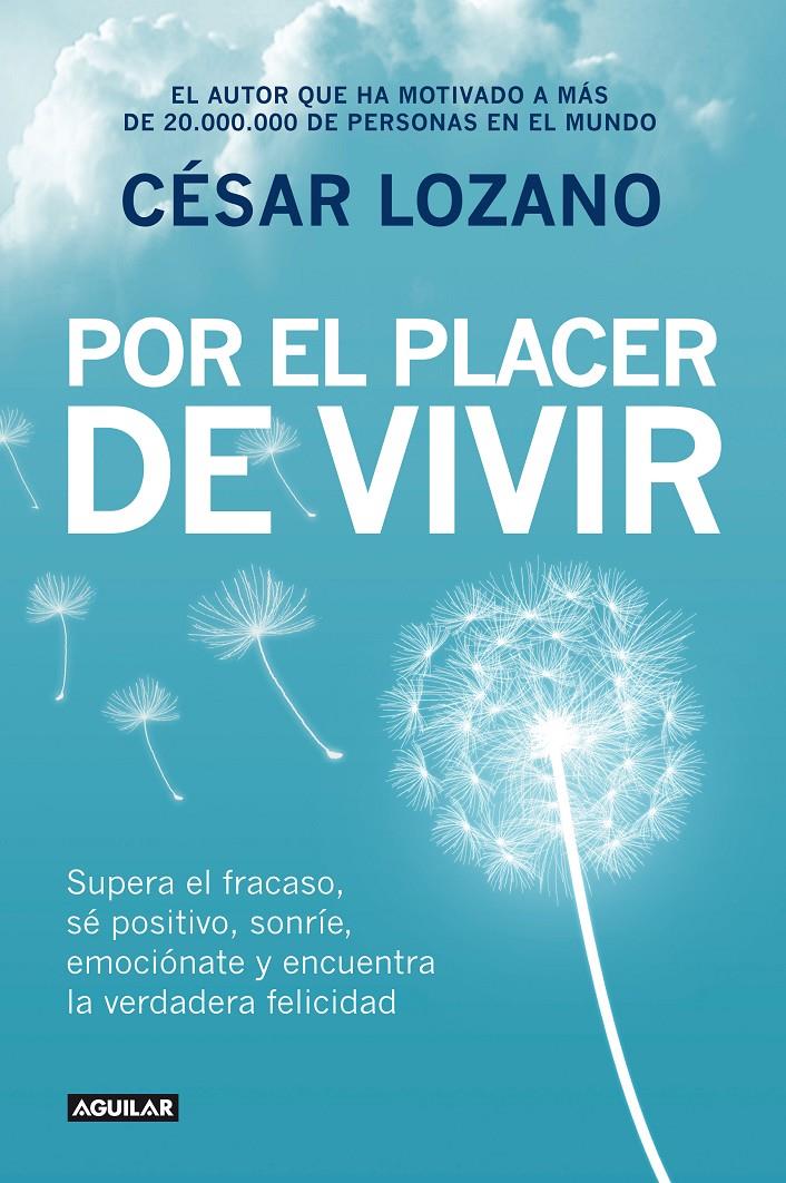 POR EL PLACER DE VIVIR | 9788403014503 | LOZANO, CÉSAR | Galatea Llibres | Llibreria online de Reus, Tarragona | Comprar llibres en català i castellà online