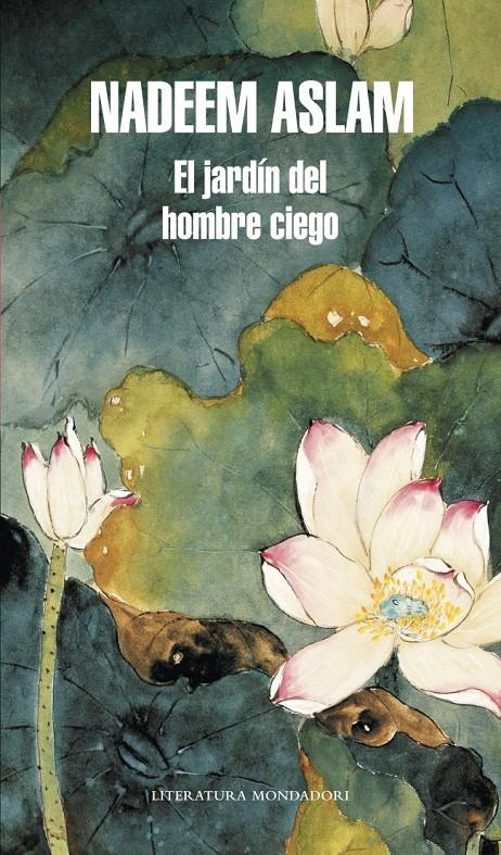 EL JARDÍN DE UN HOMBRE CIEGO | 9788439727095 | ASLAM, NADEEM | Galatea Llibres | Librería online de Reus, Tarragona | Comprar libros en catalán y castellano online