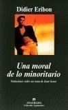 MORAL DE LO MINORITARIO, UNA | 9788433962041 | ERIBON, DIDIER | Galatea Llibres | Llibreria online de Reus, Tarragona | Comprar llibres en català i castellà online