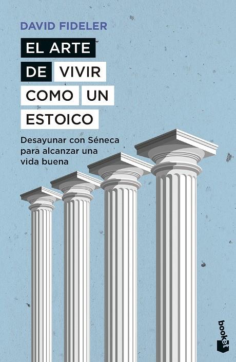 EL ARTE DE VIVIR COMO UN ESTOICO | 9788408297536 | FIDELER, DAVID | Galatea Llibres | Llibreria online de Reus, Tarragona | Comprar llibres en català i castellà online