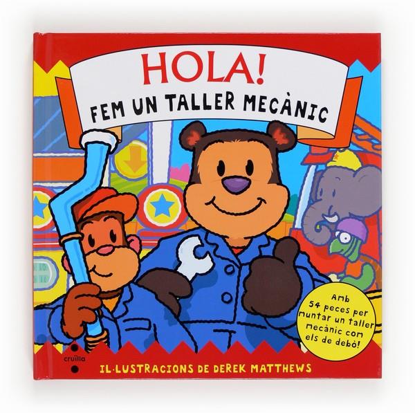 HOLA! FEM UN TALLER MECANIC | 9788466129992 | MARTIN, RUTH | Galatea Llibres | Llibreria online de Reus, Tarragona | Comprar llibres en català i castellà online