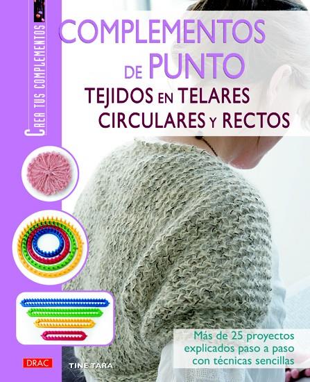 COMPLEMENTOS DE PUNTO TEJIDOS EN TELARES CIRCULARES Y RECTOS | 9788498742671 | TARA, TINE | Galatea Llibres | Llibreria online de Reus, Tarragona | Comprar llibres en català i castellà online