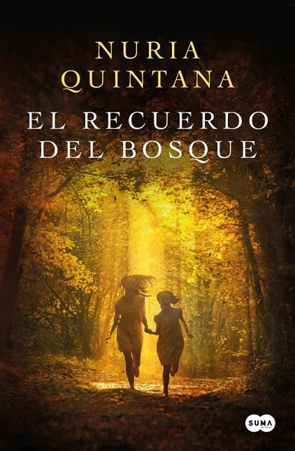 EL RECUERDO DEL BOSQUE | 9788491297895 | QUINTANA, NURIA | Galatea Llibres | Librería online de Reus, Tarragona | Comprar libros en catalán y castellano online