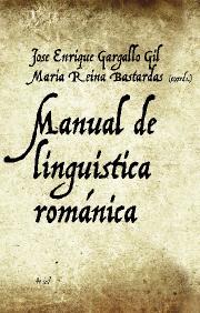 MANUAL DE LINGÜISTICA ROMANICA | 9788434482685 | GARGALLO GIL, JOSE ENRIQUE | Galatea Llibres | Llibreria online de Reus, Tarragona | Comprar llibres en català i castellà online