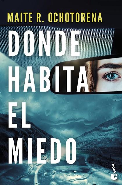 DONDE HABITA EL MIEDO | 9788408275855 | OCHOTORENA, MAITE | Galatea Llibres | Llibreria online de Reus, Tarragona | Comprar llibres en català i castellà online