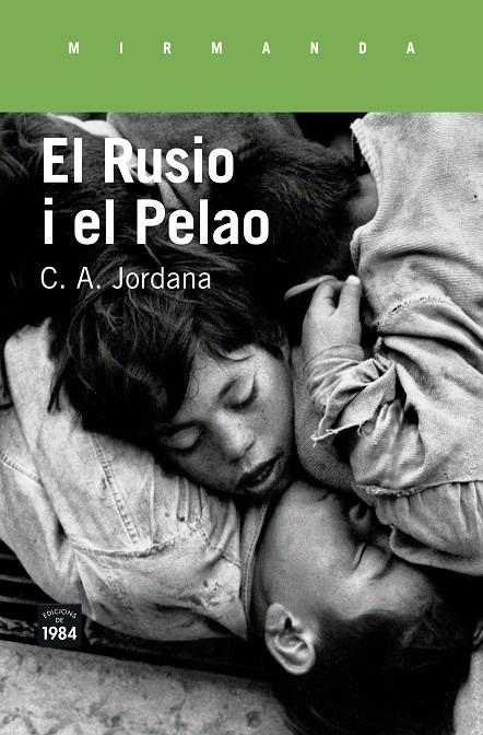 EL RUSIO I EL PELAO | 9788416987207 | JORDANA, C.A. | Galatea Llibres | Llibreria online de Reus, Tarragona | Comprar llibres en català i castellà online