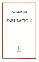 FABULACION | 9788489753839 | PASOLINI,PIER PAOLO | Galatea Llibres | Librería online de Reus, Tarragona | Comprar libros en catalán y castellano online