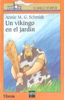 VIKINGO EN EL JARDIN, UN | 9788434852648 | SCHMIDT, ANNIE | Galatea Llibres | Llibreria online de Reus, Tarragona | Comprar llibres en català i castellà online