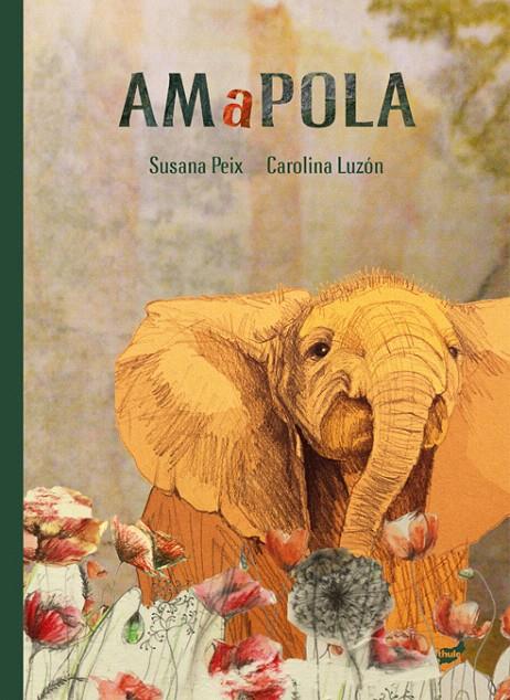 AMAPOLA | 9788416817726 | PEIX, SUSANA / LUZÓN, CAROLINA | Galatea Llibres | Llibreria online de Reus, Tarragona | Comprar llibres en català i castellà online