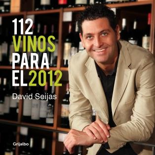 112 VINOS PARA EL 2012 | 9788425347344 | SEIJAS, DAVID | Galatea Llibres | Llibreria online de Reus, Tarragona | Comprar llibres en català i castellà online