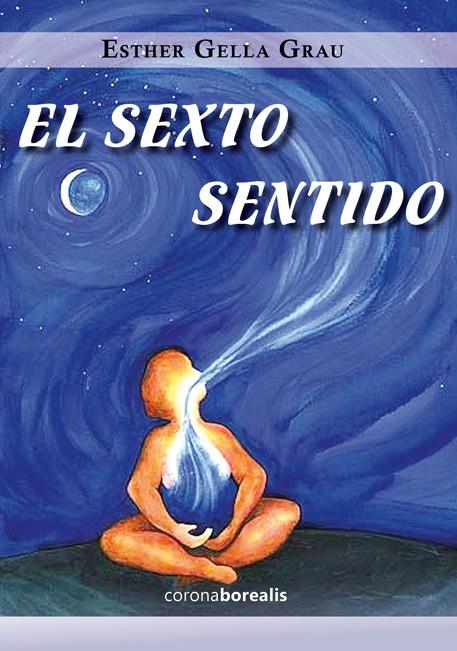 EL SEXTO SENTIDO | 9788415465577 | GELLA, ESTHER | Galatea Llibres | Llibreria online de Reus, Tarragona | Comprar llibres en català i castellà online