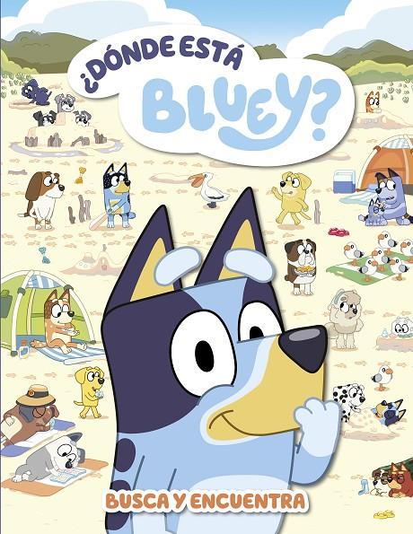 BLUEY ¿DONDE ESTA BLUEY? BUSCA Y ENCUENTRA | 9788448867492 | Galatea Llibres | Llibreria online de Reus, Tarragona | Comprar llibres en català i castellà online