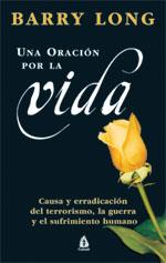 ORACION POR LA VIDA, UNA | 9788486797959 | LONG, BARRY | Galatea Llibres | Llibreria online de Reus, Tarragona | Comprar llibres en català i castellà online