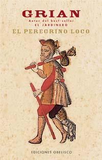 PEREGRINO LOCO, EL | 9788497772518 | GRIAN | Galatea Llibres | Llibreria online de Reus, Tarragona | Comprar llibres en català i castellà online